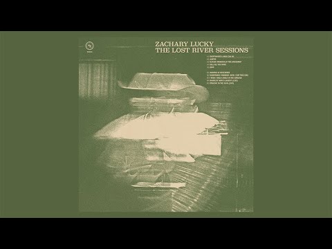 Zachary Lucky launches Kickstarter for his new album The Lost River Sessions