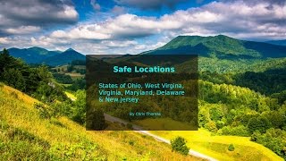 Safe Locations for states Ohio, West Virginia, Virginia, Maryland, Delaware and New Jersey