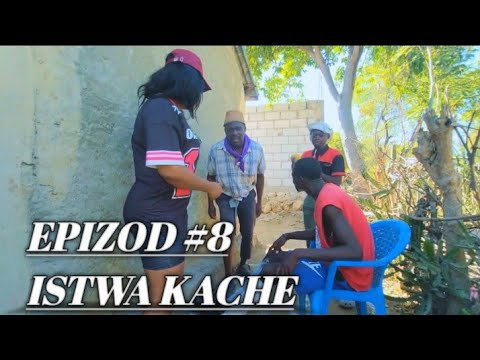 Istwa kache epizôd #8