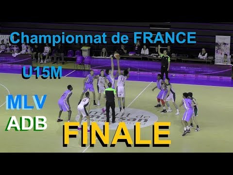 FINALE Championnat de France U15M - ADB vs MLV