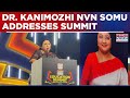 Dr Kanimozhi NVN Somu Shares Words Of Wisdom Education Summit 2026 South Edition