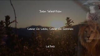 Joan Sebastian • Como Un León, Como Un Gorrión • Letra