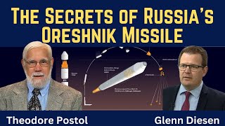 Theodore Postol: The Secrets of Russia's Oreshnik Missile