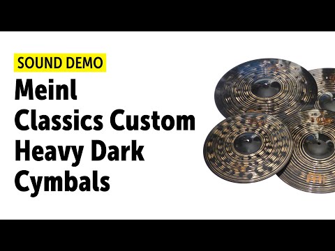 Meinl | Classics Custom Dark | Heavy Cymbals | Sound Demo