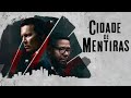 Cidade De Mentiras Filme Muito Bom Completo Dublado Policial Gangs