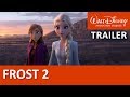 Ny Trailer  Frost 2 Disney Sverige