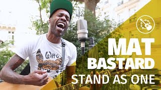 Mat Bastard - Stand As One