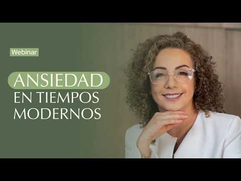 Ansiedad en tiempos modernos