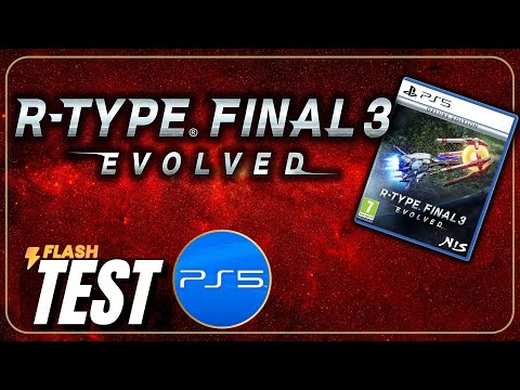 R-type Final 3 Evolved - Test Flash PS5