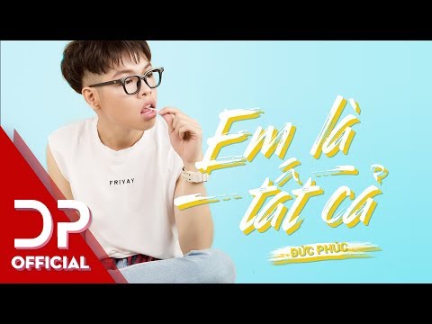 EM LÀ TẤT CẢ (Chờ Em Đến Ngày Mai OST)