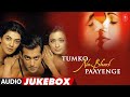 Tumko Na Bhool Paayenge Full Album Audio Jukebox Salman Khan Sushmita Sen Diya Mirza