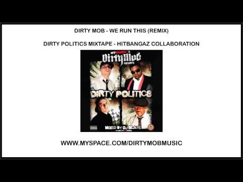 We Run This (REMIX) - Dirty Mob