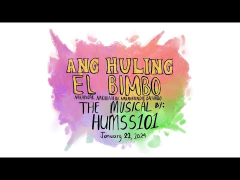 Ang Huling El Bimbo | Musical Theater Play Re-enactment by HUMSS101