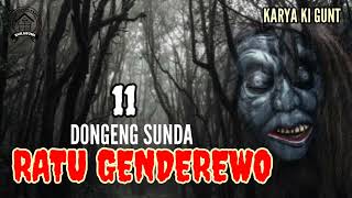 Download lagu DONGENG SUNDA RATU GENDEREWO SERI (11) KARYA ASEP GUNT mp3