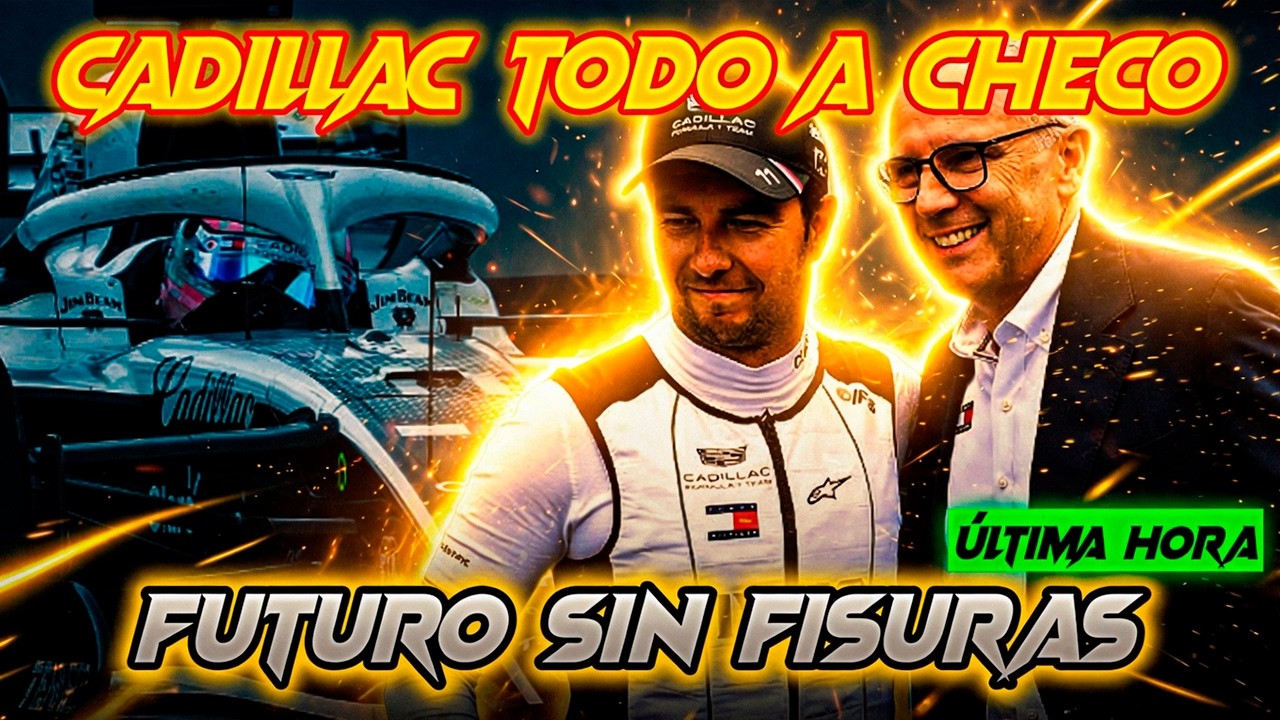 CADILLAC F1 Y CHECO IMPARABLES EN SU EVOLUCIÓN, EL TALENTO DE SERGIO PÉREZ A MÁXIMO NIVEL COMO LIDER