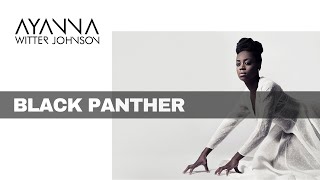Ayanna Witter-Johnson | Black Panther (Official Video)