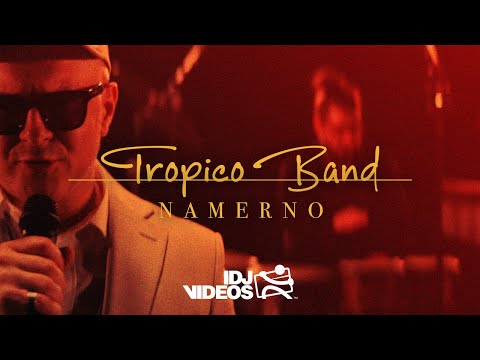 TROPICO BAND - NAMERNO (OFFICIAL VIDEO)