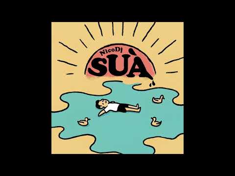 NicoDj - Suà