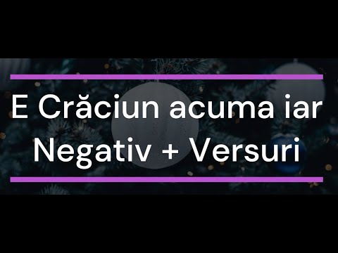 E Crăciun acuma iar Negativ + Versuri
