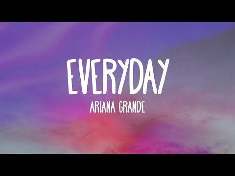 Ariana Grande - Everyday (feat. Future)