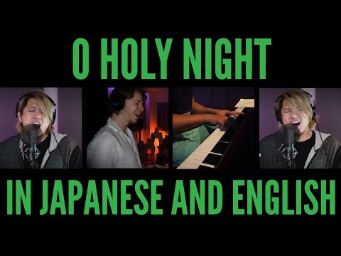O Holy Night (Japanese & English) - Jon Levy ft. Lenny Wee