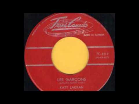 KATY LAURAN - LES GARCONS (Un Giorno A L'altro) - TRANS CANADA   TC 3219