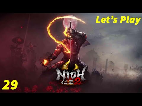 Nioh 2 - Let's Play Episode 29. The Fire God's Magatama