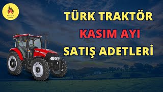 Türk Traktör Kasım Ayı Satış Adetleri (#TTRAK)
