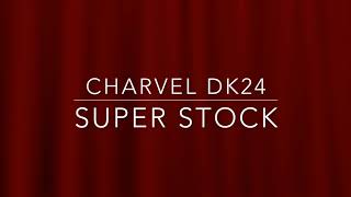Video thumbnail for Charvel Super Stock DK24 Electric Guitar Demo by badbrad