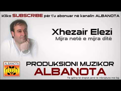 Xhezair Elezi XHEZA - Mijra netë e mijra ditë