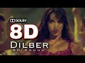 8D Dilber Nora Fatehi Dolby Sound AR 3d Production
