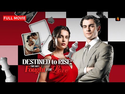 💀 Destined to Rise: The Day I Fought for Love FULL MOVIE | She Died Once, Now She Rises ➡️