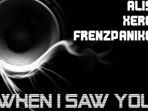 Frenz Paniko & Xero feat. Alis - When I Saw You [PESTA CLAN]