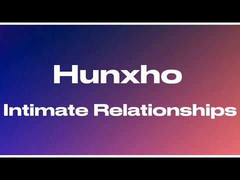 Hunxho - Intimate Relationships (audio) 
