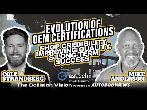 Shop Credibility, Improving Quality, & Success with Mike Anderson | Evolution of OEM Certifications