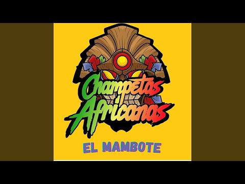 El Mambote - Champeta Africana