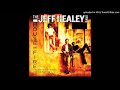 The Jeff Healey Band - House On Fire