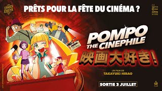 POMPO THE CINEPHILE | Prêts pour la fête du cinéma ?
