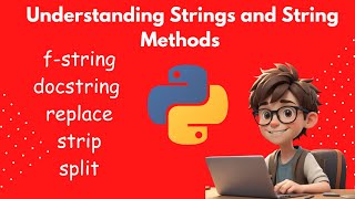 Download the video "Python Strings and String Methods f-string, docstring, replace, strip, split | 2024 updated"