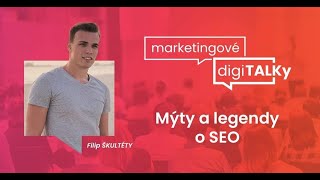 Mýty a legendy o SEO | Marketingové digiTALKy