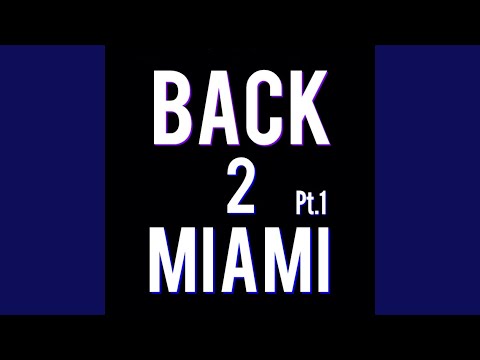 Back 2 Miami (Radio Edit)