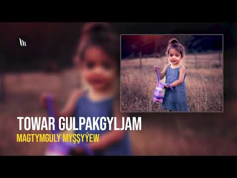 Magtymguly Myshshyyew -  Towar gulpakgyljam | Radio oyun