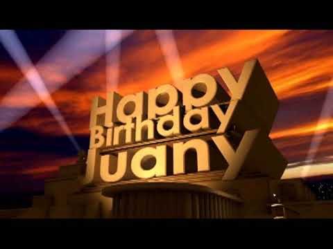Happy Birthday Juany