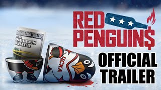 Red Penguins - Official Trailer - Watch It August 4