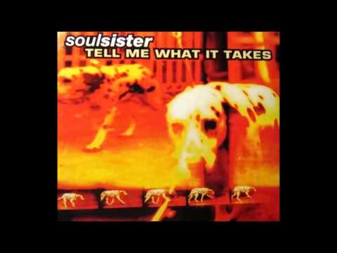 Soulsister - Tell Me What It Takes