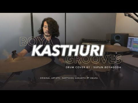 Kasthuri - Santhush, Ashanthi Ft. Umara / Drum cover / BOYA grooves