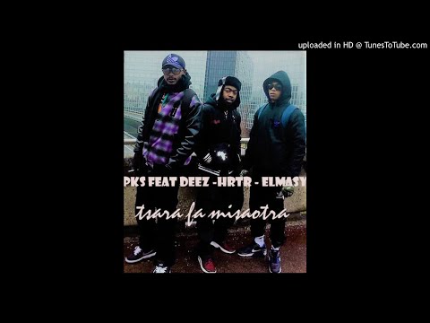 PKS feat HRTR - Deez - Elmasy : Tsara fa misaotra