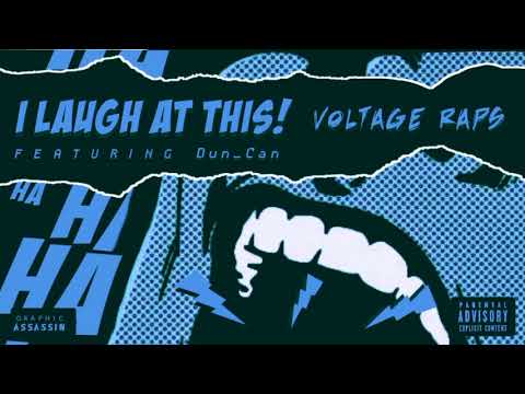 VoltageRaps - I laugh at this (feat. Dun_Can) (Official Lyrics Video)
