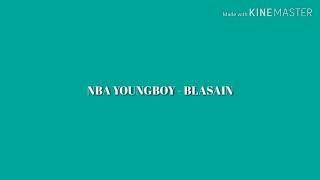 NBA Youngboy - BLASIAN [Lyrics]