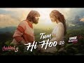 Tum Hi Ho 2 0 Arijit Singh Full Song Kartik Aaryan Sreeleela Aashiqui 3 Diwali 2025